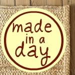 made in a day